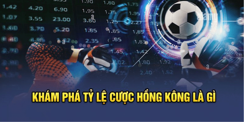 Cách đặt cược hợp pháp ở Hồng Kông tại jun88