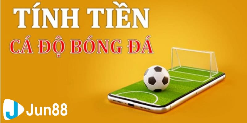 Lý do nên biết cách tính tiền bóng đá