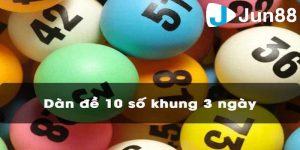 Định nghĩa của dàn đề 10 số khung 3 ngày là gì?