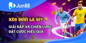 keo-duoi-la-gi-giai-dap-va-chien-luoc-dat-cuoc-hieu-qua