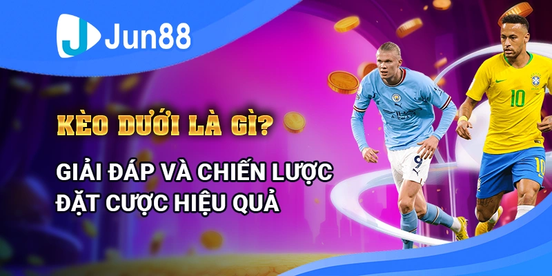 keo-duoi-la-gi-giai-dap-va-chien-luoc-dat-cuoc-hieu-qua