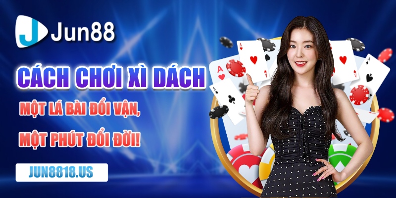cách chơi xì dách