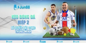 Kèo bóng đá hiệp 2 – Bí quyết đặt cược thông minh
