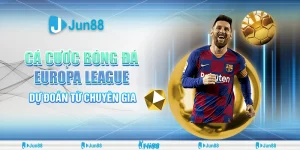 Cá Cược Bóng Đá Europa League – Dự Đoán Từ Chuyên Gia