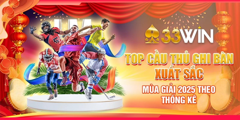 top-cau-thu-ghi-ban-xuat-sac-mua-giai-2025-theo-thong-ke