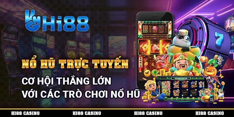 Nổ Hũ Trực Tuyến