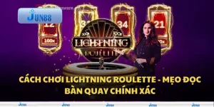 Cách chơi Lightning Roulette - Mẹo đọc bàn quay chính xác