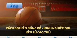Cách soi kèo bóng rổ - Kinh nghiệm soi kèo từ cao thủ
